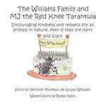 The Williams Family and MJ the Red Knee Tarantula