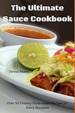 The Ultimate Sauce Cookbook