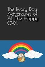 The Every Day Adventures of AL The Happy OWL