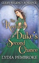 The Reclusive Duke's Second Chance