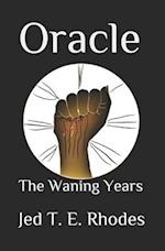 Oracle: The Waning Years 