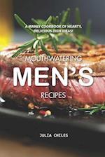 Mouthwatering Men's Recipes