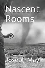 Nascent Rooms