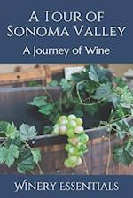 A Tour of Sonoma Valley