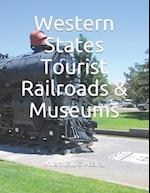 Western States Tourist Railroads & Museums 