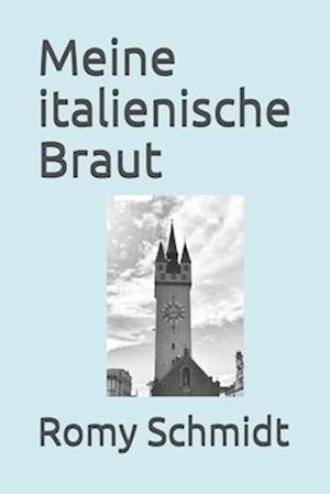 Meine italienische Braut