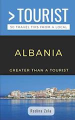 GREATER THAN A TOURIST- ALBANIA: 50 Travel Tips from a Local 