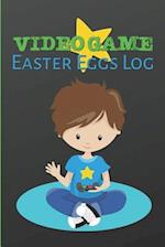 Video Game Easter Eggs Log