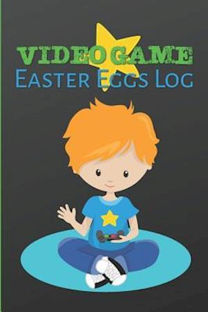 Video Game Easter Eggs Log