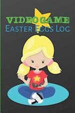 Video Game Easter Eggs Log