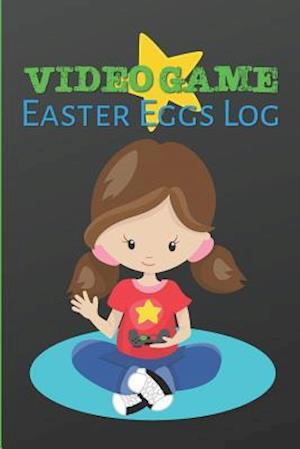 Video Game Easter Eggs Log