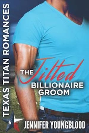 The Jilted Billionaire Groom