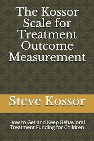 The Kossor Scale for Treatment Outcome Measurement