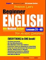 Preston Lee's Beginner English With Workbook Section Lesson 21 - 40 For Arabic Speakers