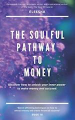 The Soulful Pathway to Money