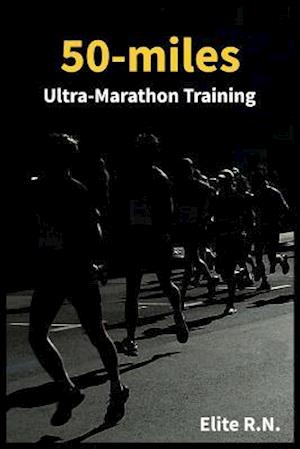 50-miles Ultra-Marathon Training