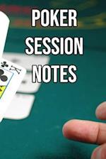 Poker Session notes