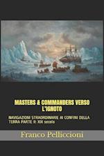 Masters & Commanders Verso l'Ignoto