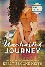 Uncharted Journey: Large Print 