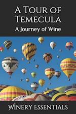 A Tour of Temecula