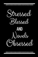 Stressed Blessed Novels Obsessed