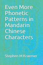 Even More Phonetic Patterns in Mandarin Chinese Characters