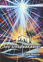 Joy Unspeakable!