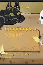 Commonplace Conjury