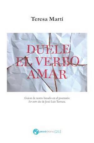 Duele el verbo amar