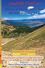 Leadville Trail 100: History of the Leadville Trail 100 Mile Running Race 