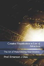 Visualization in Law of Attraction: The Art of Materializing Your Desires 