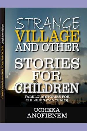 Strange Village and Other Stories for Children