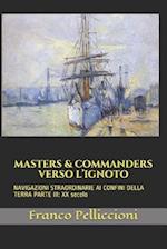 Masters & Commanders Verso l'Ignoto