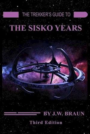 The Trekker's Guide to the Sisko Years