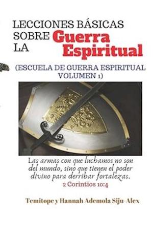 Lecciones BÁSICAS Sobre la Guerra Espiritual