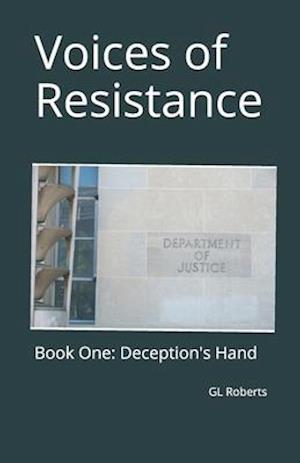 Voices of Resistance: Book One: Deception's Hand