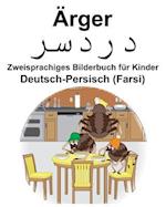 Deutsch-Persisch (Farsi) Ärger/&#1583;&#1585;&#1583;&#1587;&#1585; Zweisprachiges Bilderbuch für Kinder