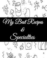 My Best Recipes And Specialties