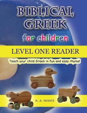 Biblical Greek for Children Level One Reader