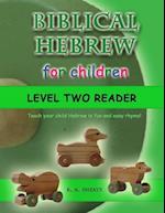 Biblical Hebrew for Children Level Two Reader