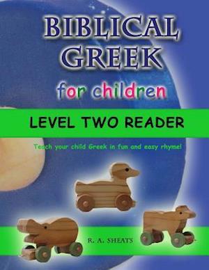 Biblical Greek for Children Level Two Reader