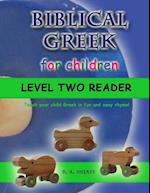 Biblical Greek for Children Level Two Reader