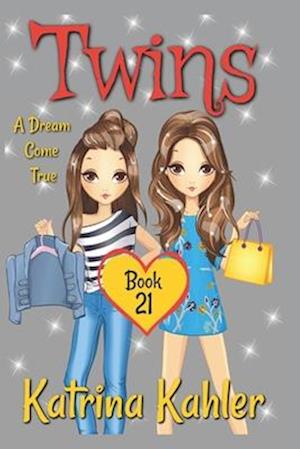 Twins - Book 21: A Dream Come True