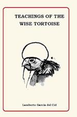 Teachings Of the Wise Turtle