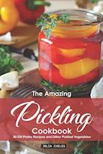 The Amazing Pickling Cookbook