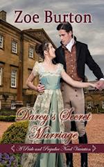 Darcy's Secret Marriage: A Pride & Prejudice Novel Variation 