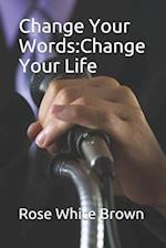 Change Your Words