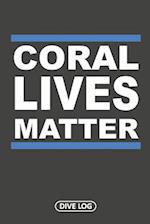 Coral Lives Matter