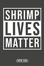 Shrimp Lives Matter