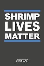 Shrimp Lives Matter